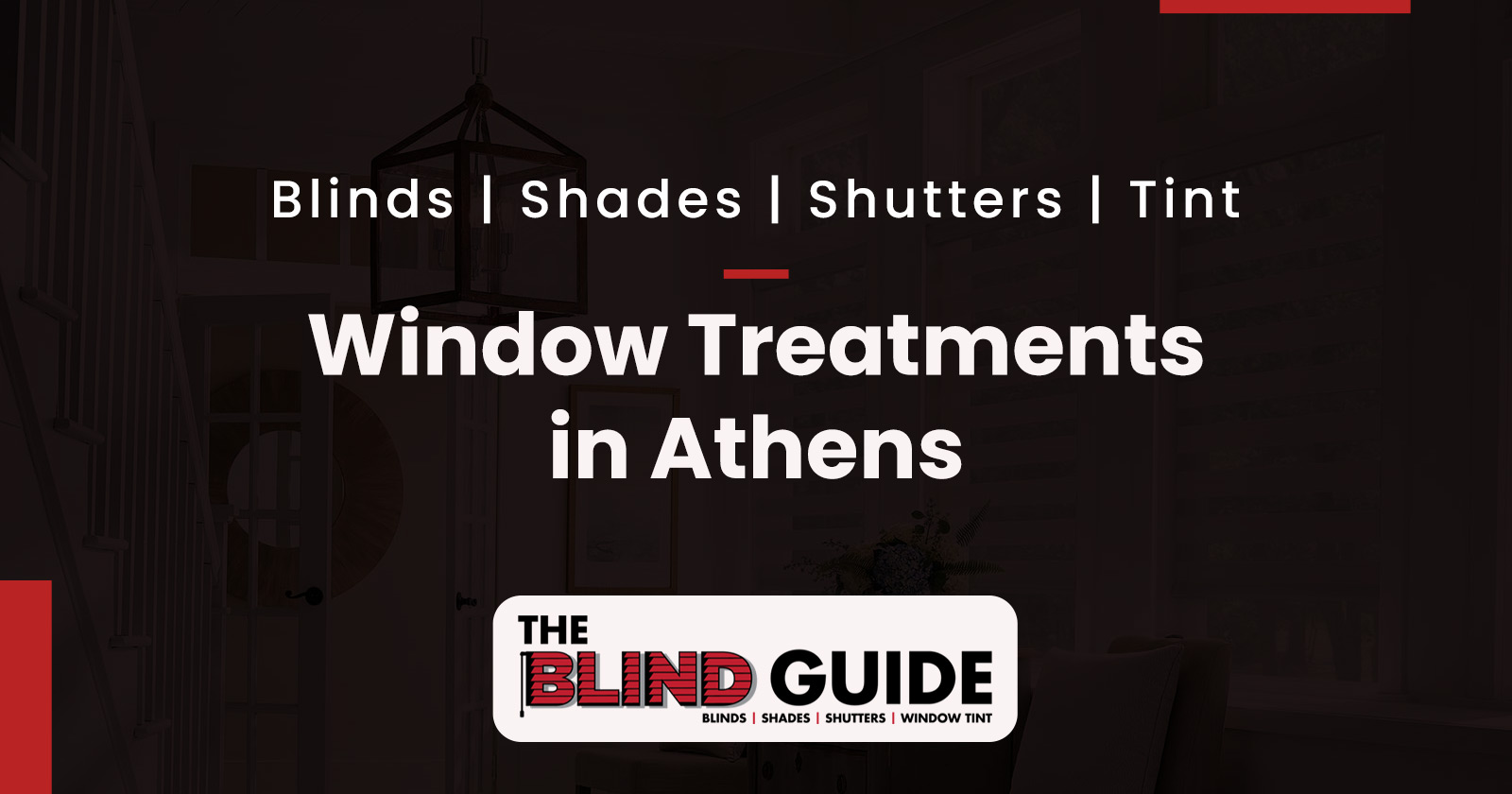 Window Treatments For Athens, GA The Blind Guide