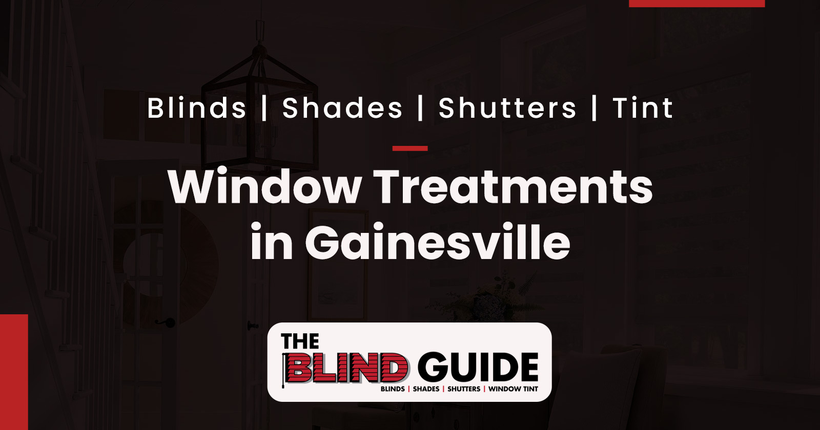 Window Treatments For Gainesville The Blind Guide